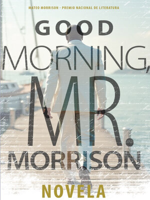 cover image of Good Morning, Mister Morrison